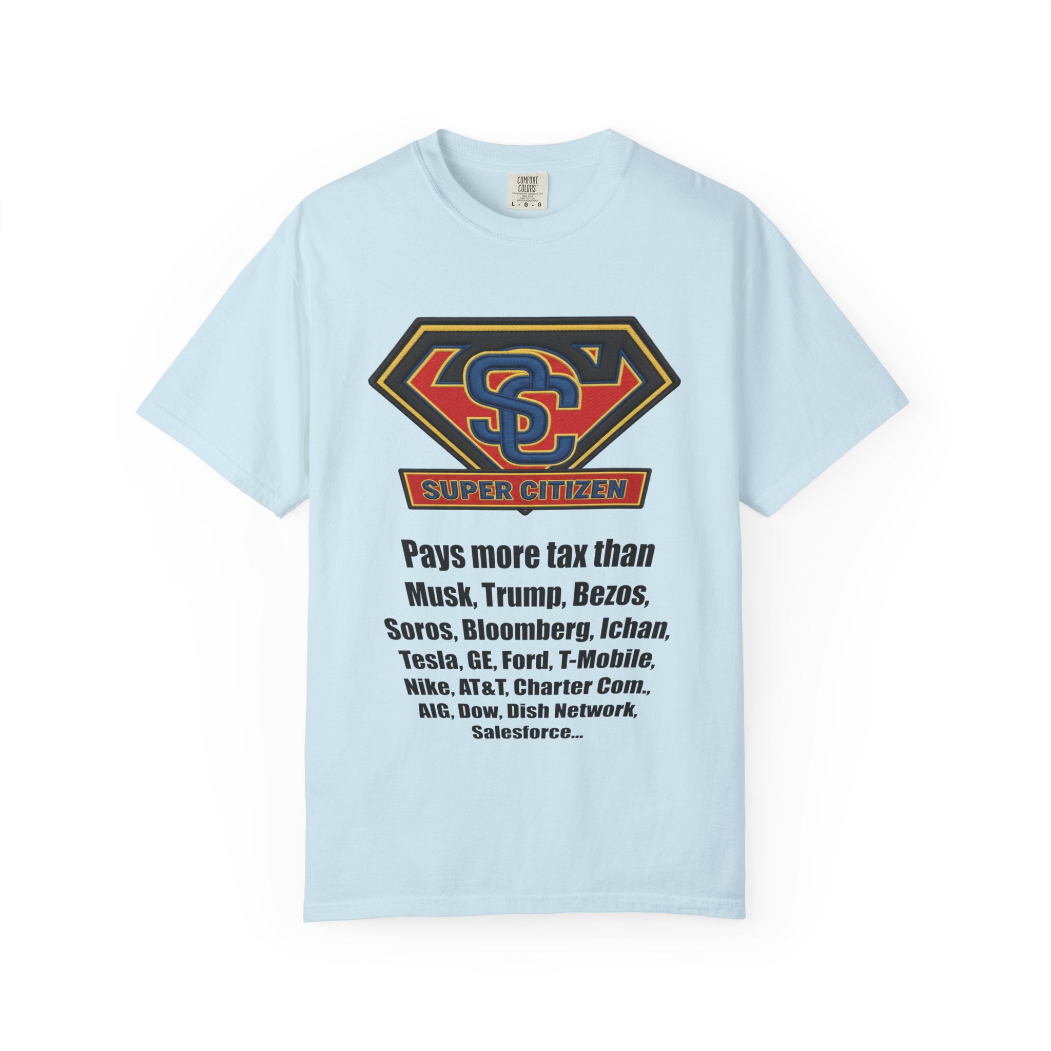 Super Citizen - Printed both sides — "Tax, Tax, Tax" Protest Tee (Black Text) - A protest tee for everyday people. Regular citizens pay so many and more taxes than wealthy ones. Wear it to show your...