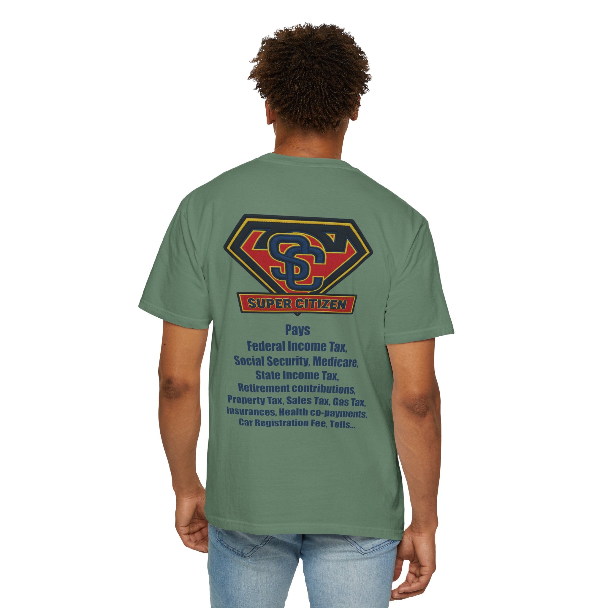 Super Citizen - Printed both sides — "Tax, Tax, Tax" Protest Tee (Blue Text) -  A protest tee for everyday people. Regular citizens pay so many and more taxes than wealthy ones.  Wear it to show your...