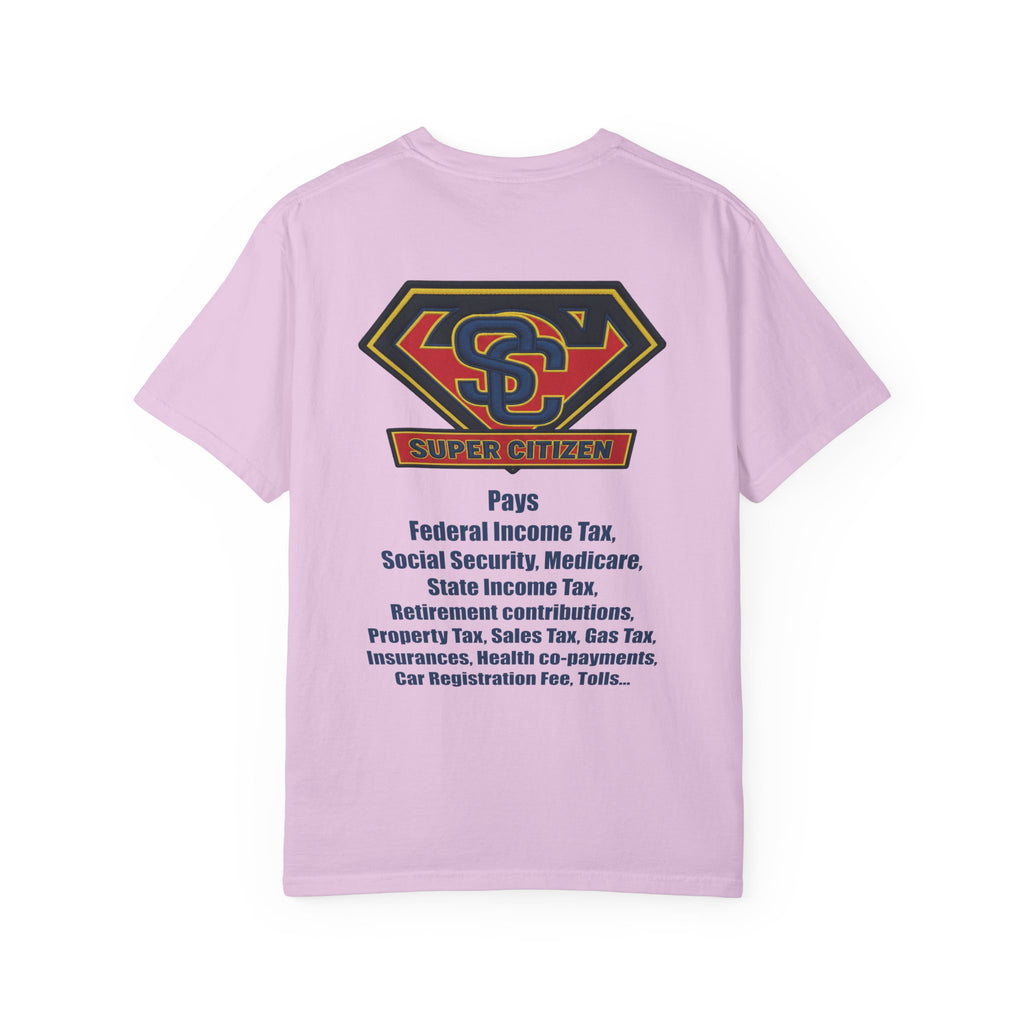 Super Citizen - Printed both sides — "Tax, Tax, Tax" Protest Tee (Blue Text) -  A protest tee for everyday people. Regular citizens pay so many and more taxes than wealthy ones.  Wear it to show your...