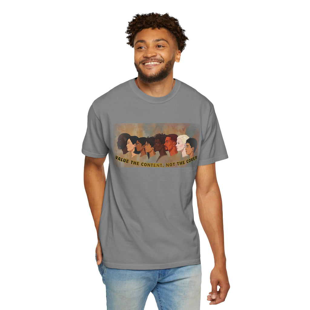 "Value the Content, Not the Cover" Unisex Garment-Dyed T-shirt
