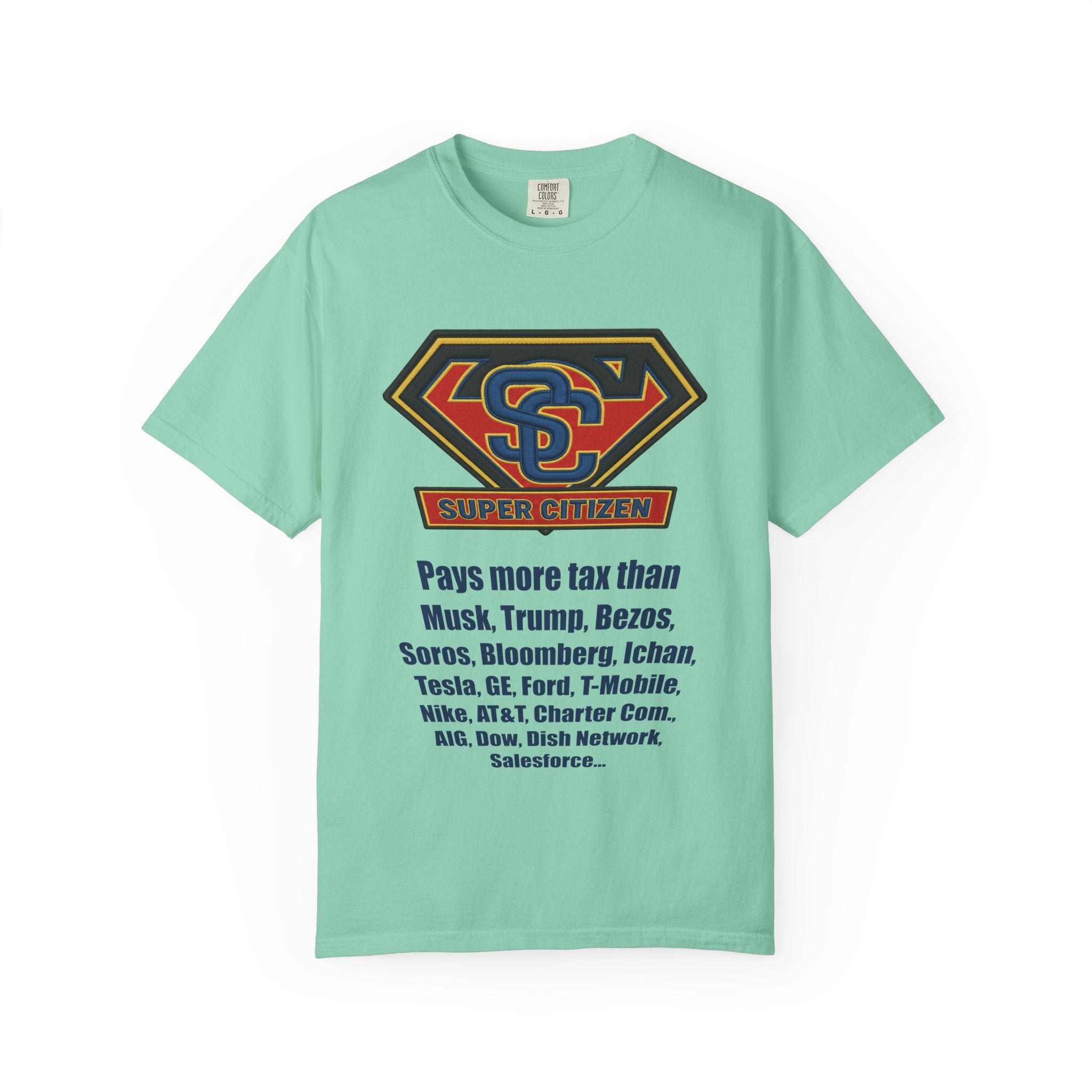 Super Citizen Graphic T-Shirt — "Pays More Tax Than" Protest Tee (Blue Text) -  A protest tee for everyday people. Regular citizens pay more taxes than wealthy ones.  Wear it to show your frustration...