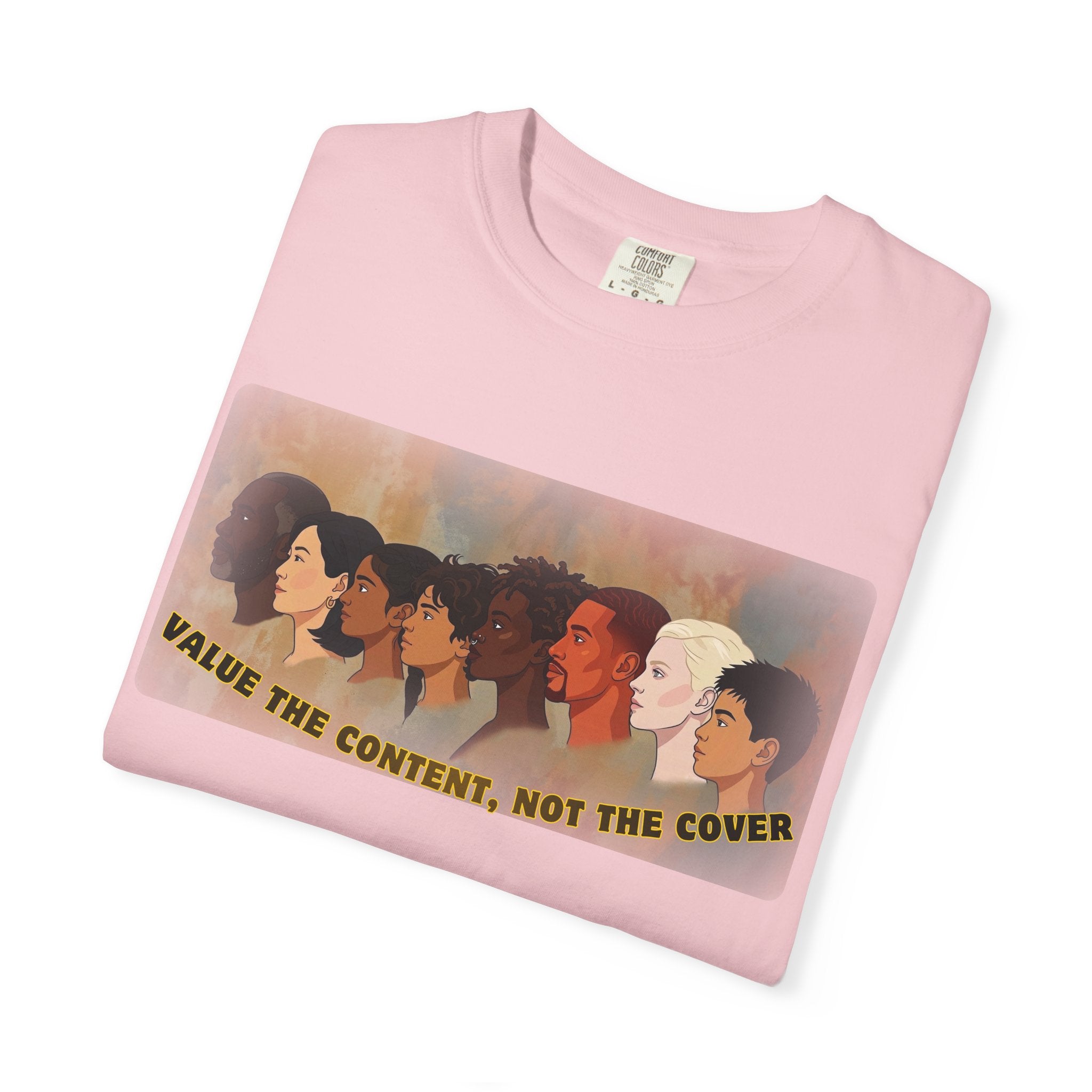 "Value the Content, Not the Cover" Unisex Garment-Dyed T-shirt