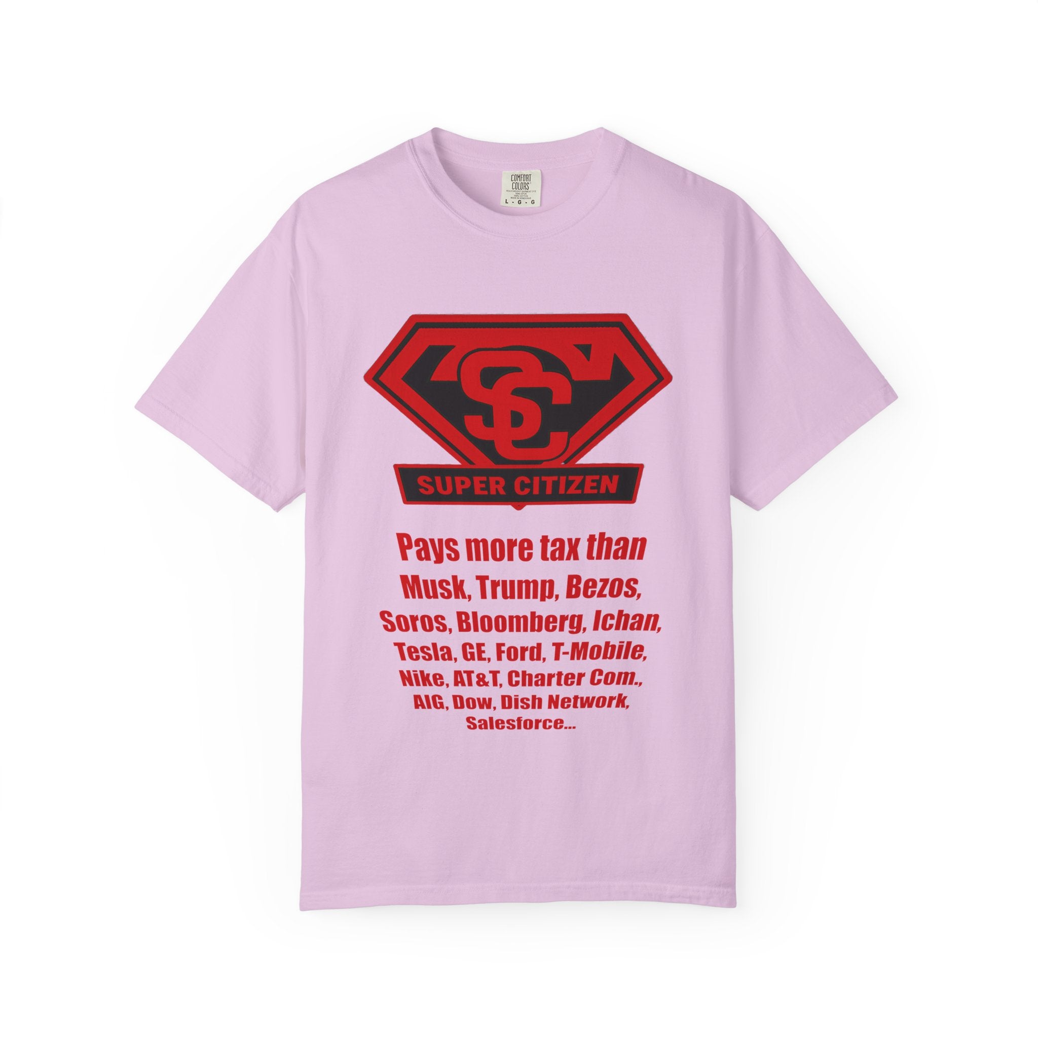 Super Citizen Graphic T-Shirt — "Pays More Tax Than" Protest Tee (Special Edition) - A protest tee for everyday people. Regular citizens pay more taxes than wealthy ones. Wear it to show your...