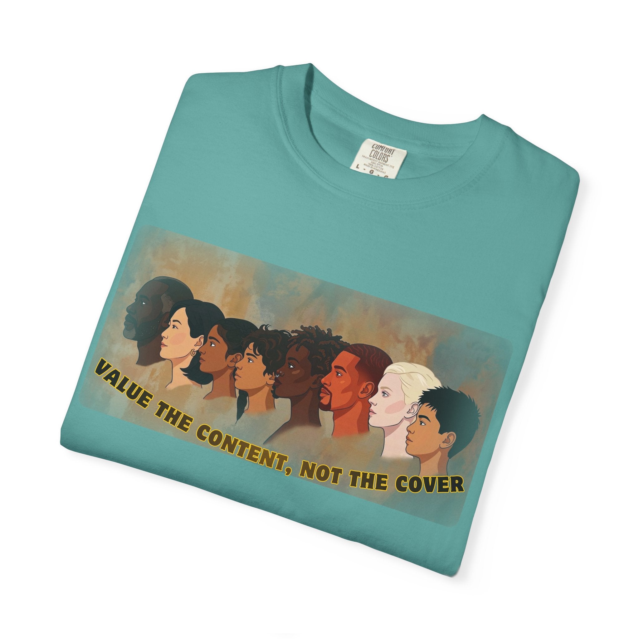 "Value the Content, Not the Cover" Unisex Garment-Dyed T-shirt