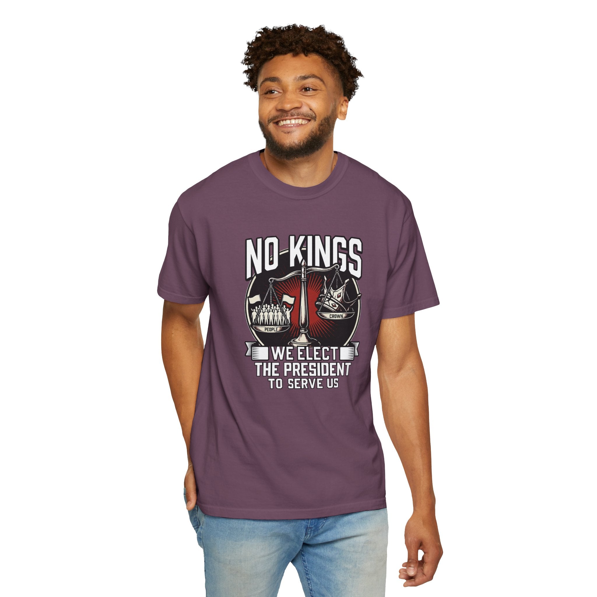 No Kings — We Elect the President to Serve Us — Protest Tee