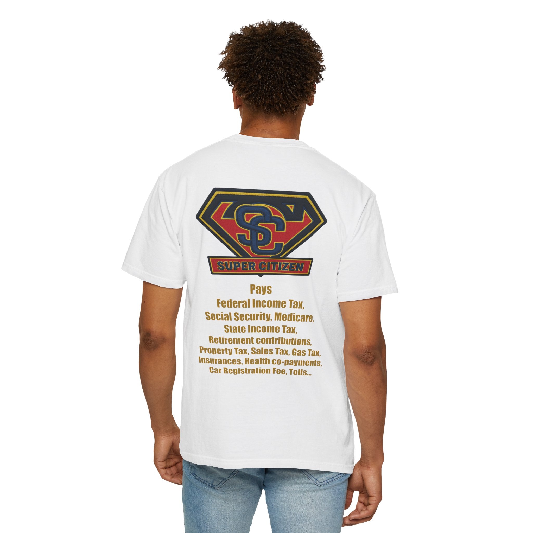 Super Citizen - Printed both sides — "Tax, Tax, Tax" Protest Tee (Yellow Text) - A protest tee for everyday people. Regular citizens pay so many and more taxes than wealthy ones. Wear it to show your...
