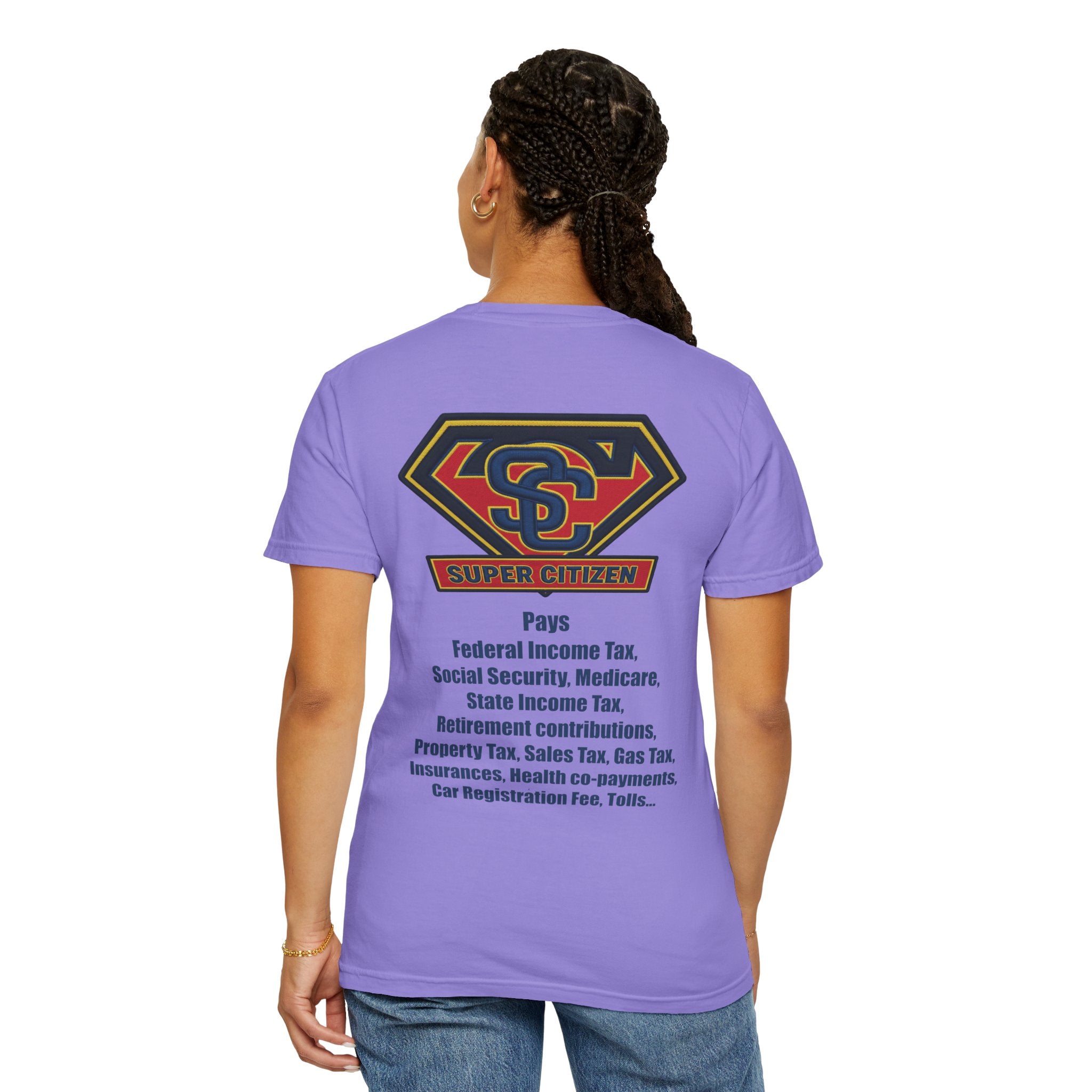 Super Citizen - Printed both sides — "Tax, Tax, Tax" Protest Tee (Blue Text) -  A protest tee for everyday people. Regular citizens pay so many and more taxes than wealthy ones.  Wear it to show your...