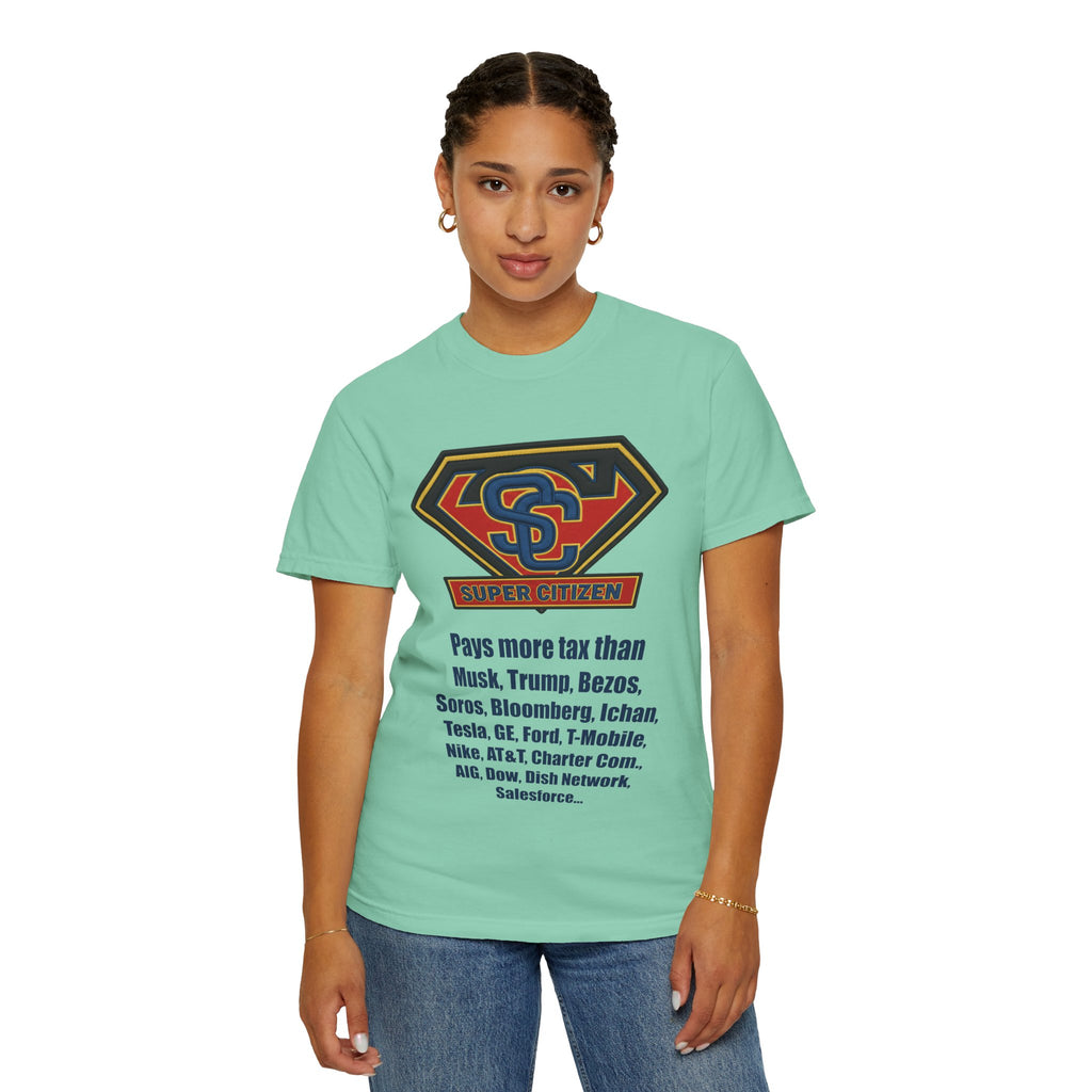 Super Citizen Graphic T-Shirt — "Pays More Tax Than" Protest Tee (Blue Text) -  A protest tee for everyday people. Regular citizens pay more taxes than wealthy ones.  Wear it to show your frustration...