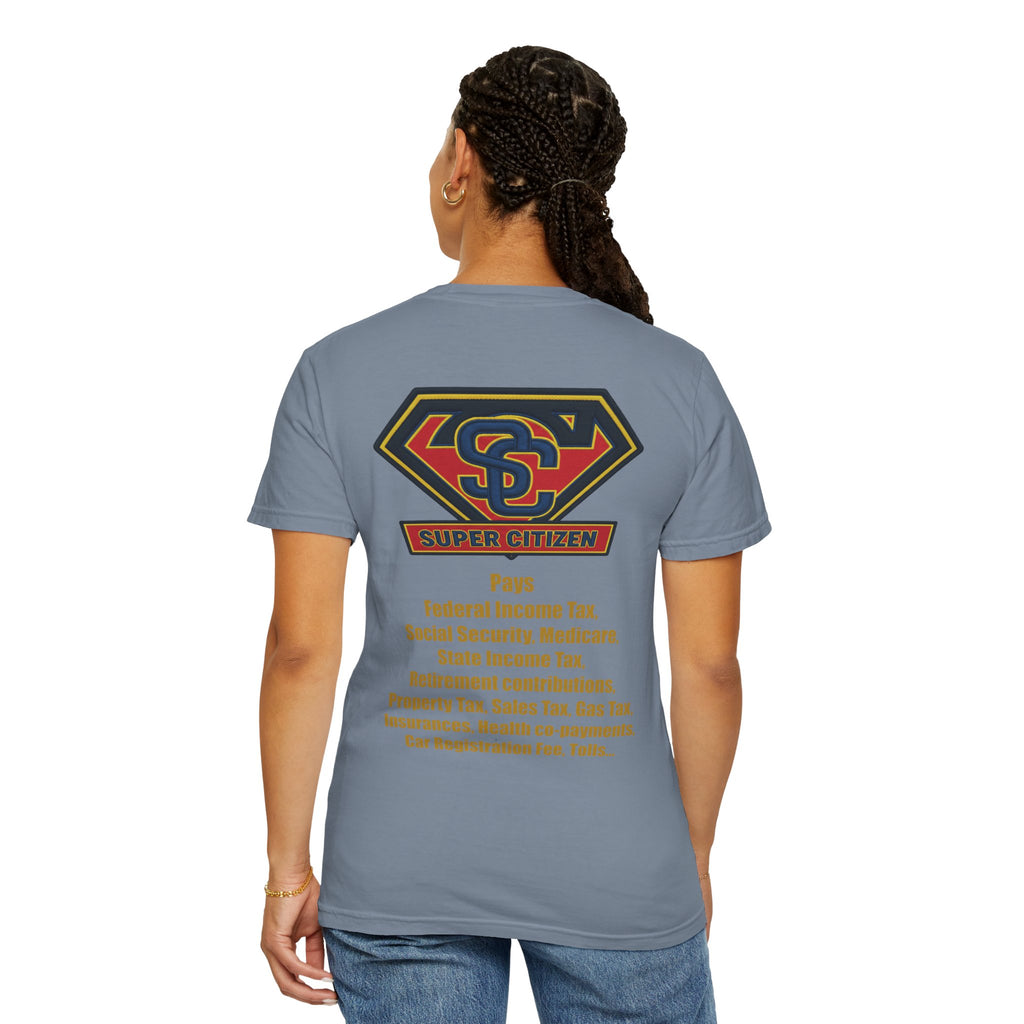 Super Citizen - Printed both sides — "Tax, Tax, Tax" Protest Tee (Yellow Text) - A protest tee for everyday people. Regular citizens pay so many and more taxes than wealthy ones. Wear it to show your...