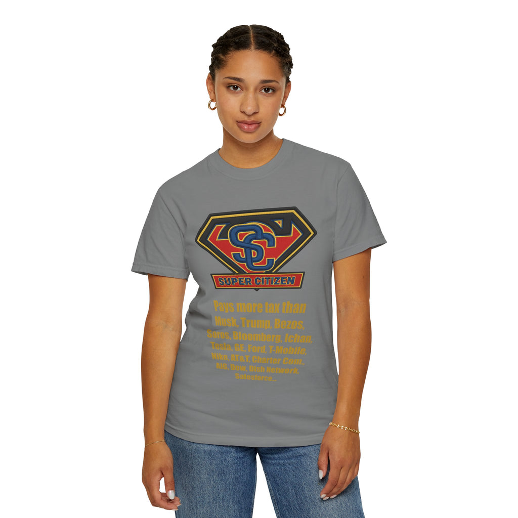 Super Citizen - Printed both sides — "Tax, Tax, Tax" Protest Tee (Yellow Text) - A protest tee for everyday people. Regular citizens pay so many and more taxes than wealthy ones. Wear it to show your...