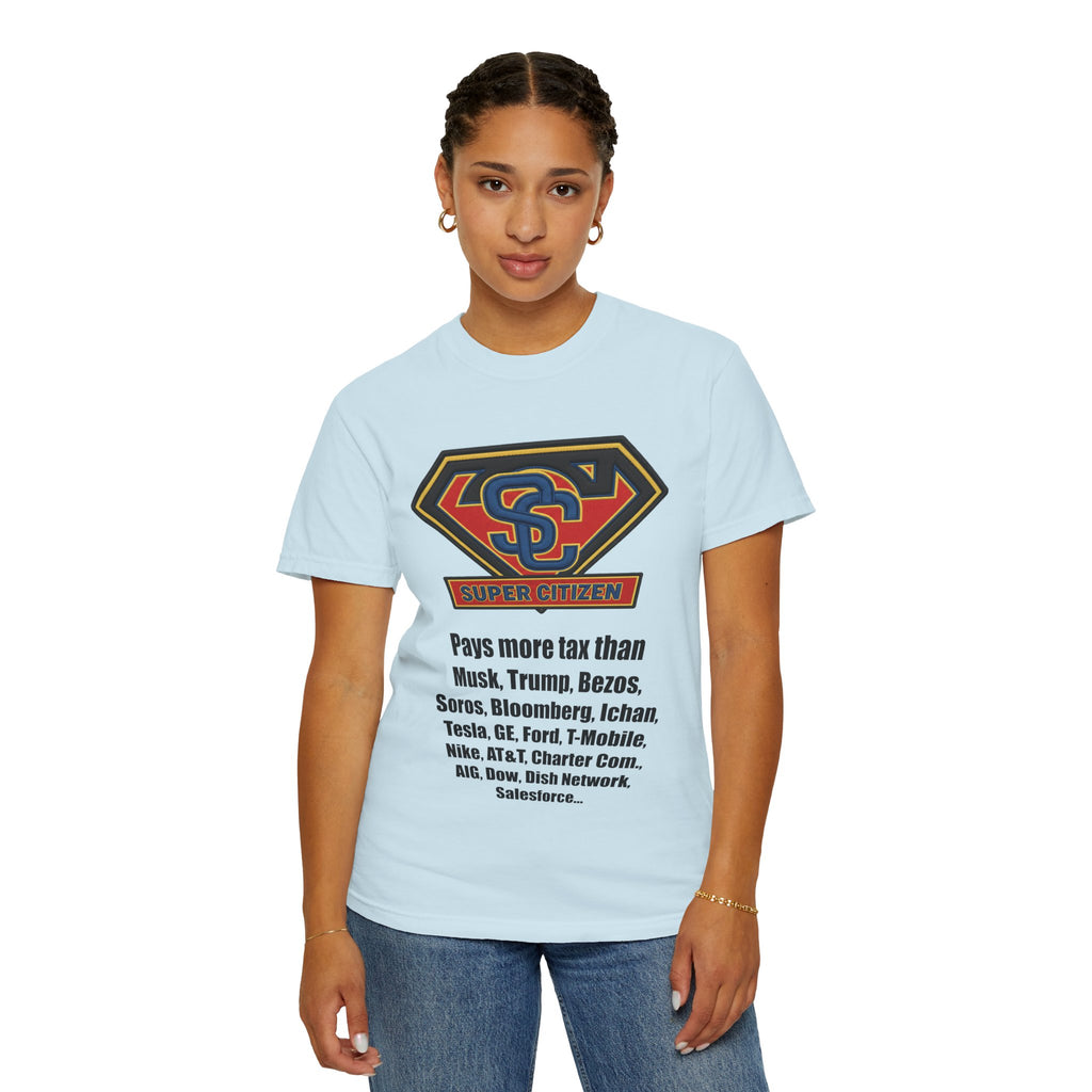 Super Citizen - Printed both sides — "Tax, Tax, Tax" Protest Tee (Black Text) - A protest tee for everyday people. Regular citizens pay so many and more taxes than wealthy ones. Wear it to show your...