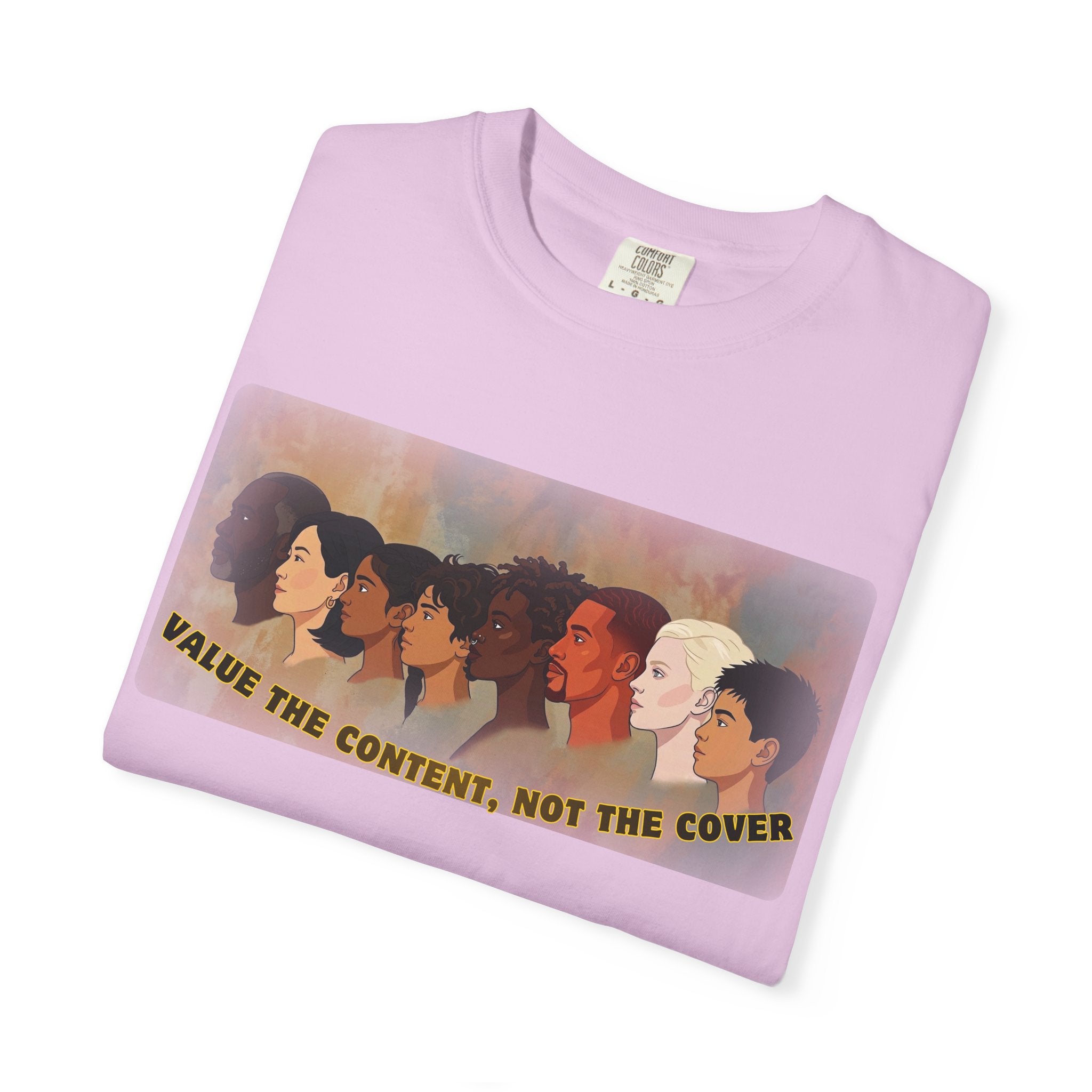 "Value the Content, Not the Cover" Unisex Garment-Dyed T-shirt