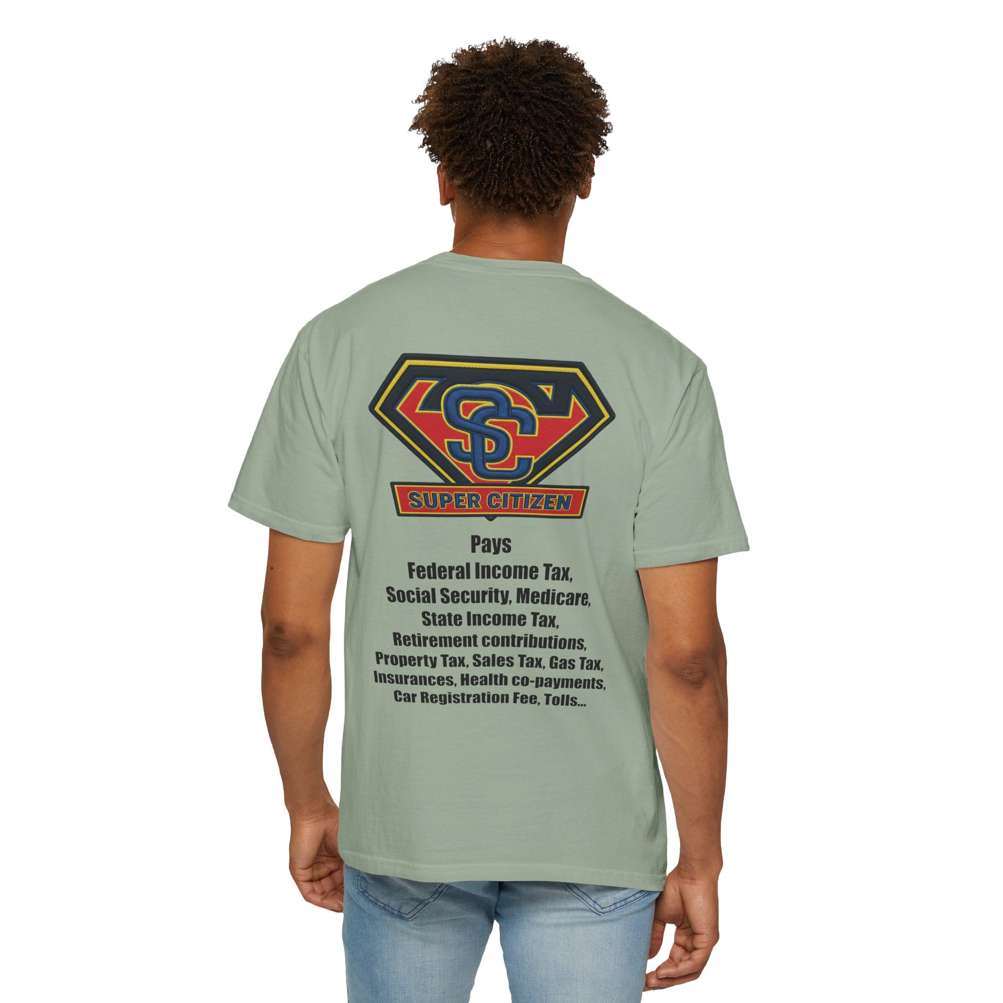 Super Citizen - Printed both sides — "Tax, Tax, Tax" Protest Tee (Black Text) - A protest tee for everyday people. Regular citizens pay so many and more taxes than wealthy ones. Wear it to show your...