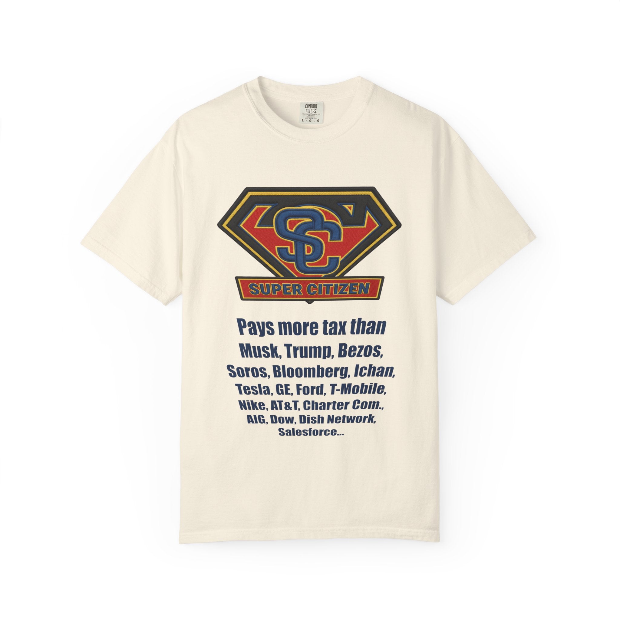 Super Citizen - Printed both sides — "Tax, Tax, Tax" Protest Tee (Blue Text) -  A protest tee for everyday people. Regular citizens pay so many and more taxes than wealthy ones.  Wear it to show your...