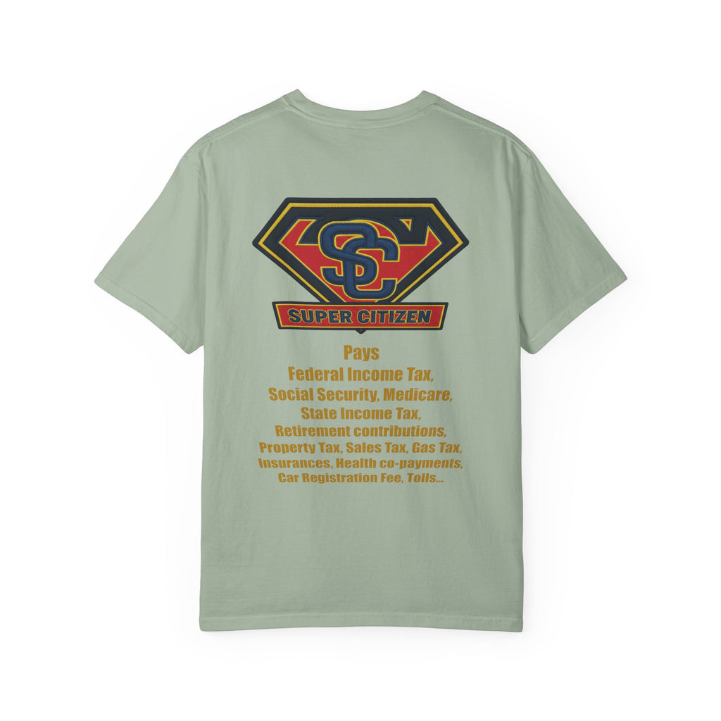 Super Citizen - Printed both sides — "Tax, Tax, Tax" Protest Tee (Yellow Text) - A protest tee for everyday people. Regular citizens pay so many and more taxes than wealthy ones. Wear it to show your...