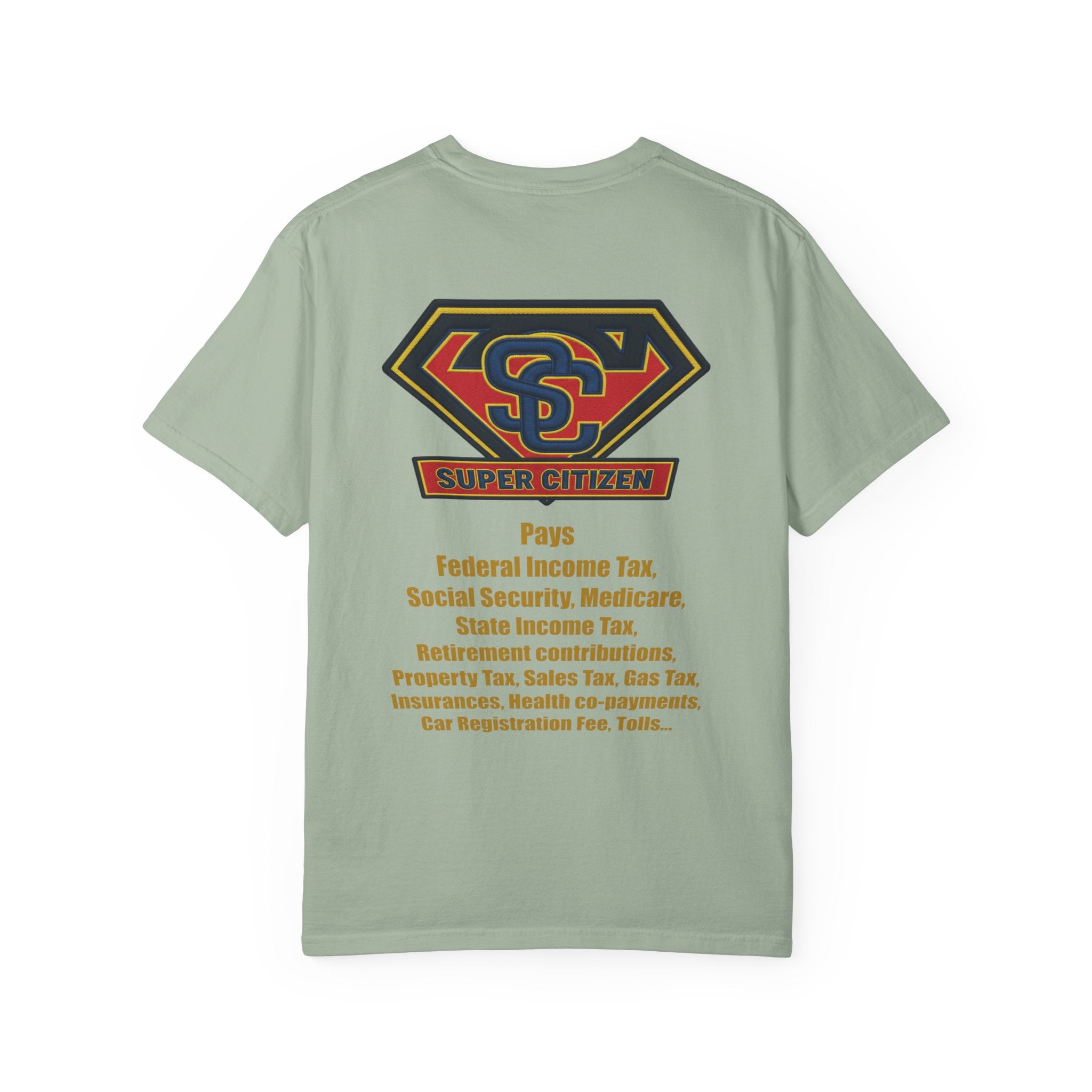 Super Citizen - Printed both sides — "Tax, Tax, Tax" Protest Tee (Yellow Text) - A protest tee for everyday people. Regular citizens pay so many and more taxes than wealthy ones. Wear it to show your...