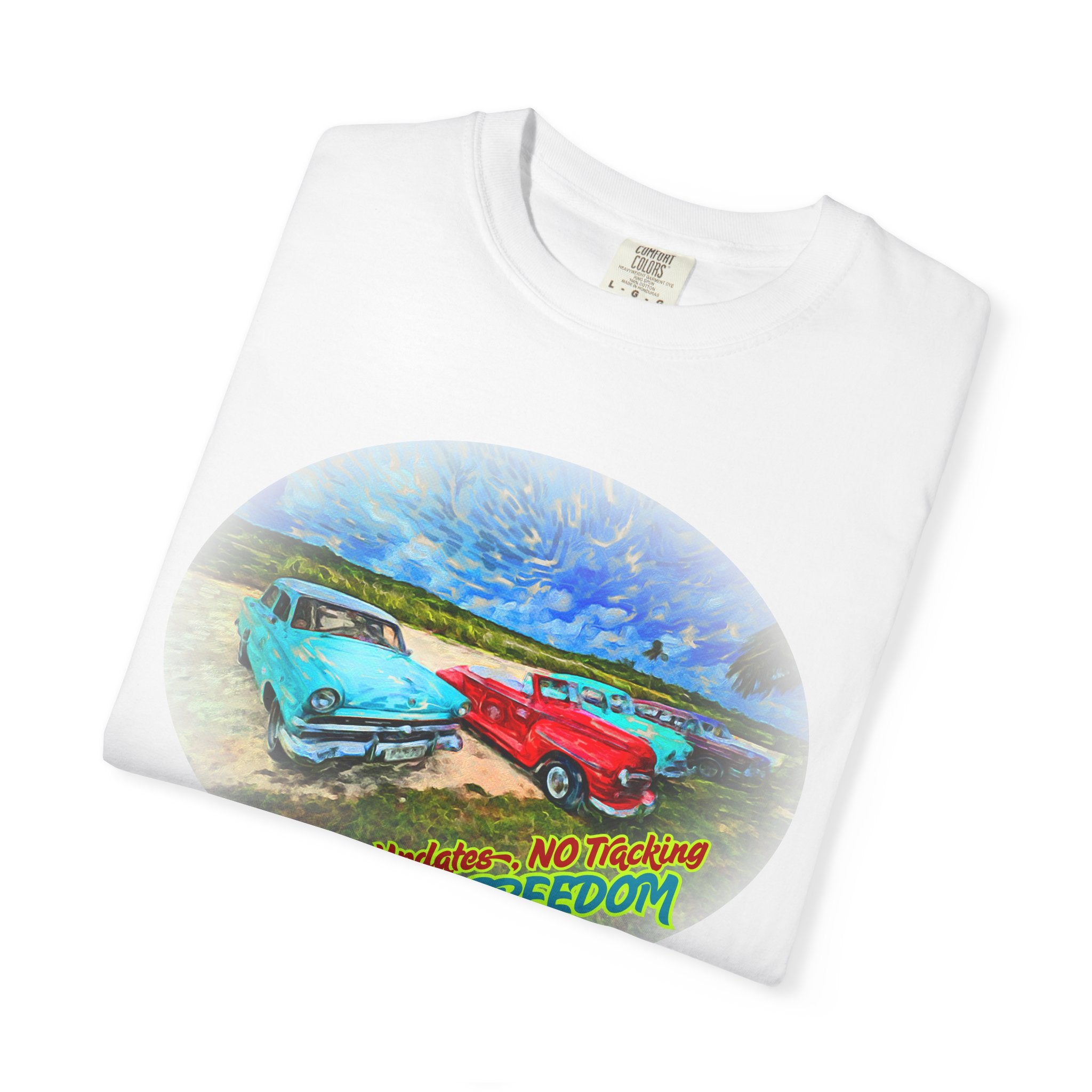 Copy of Classic Cars T-Shirt — 'No Updates, No Tracking, FULL FREEDOM' Tee