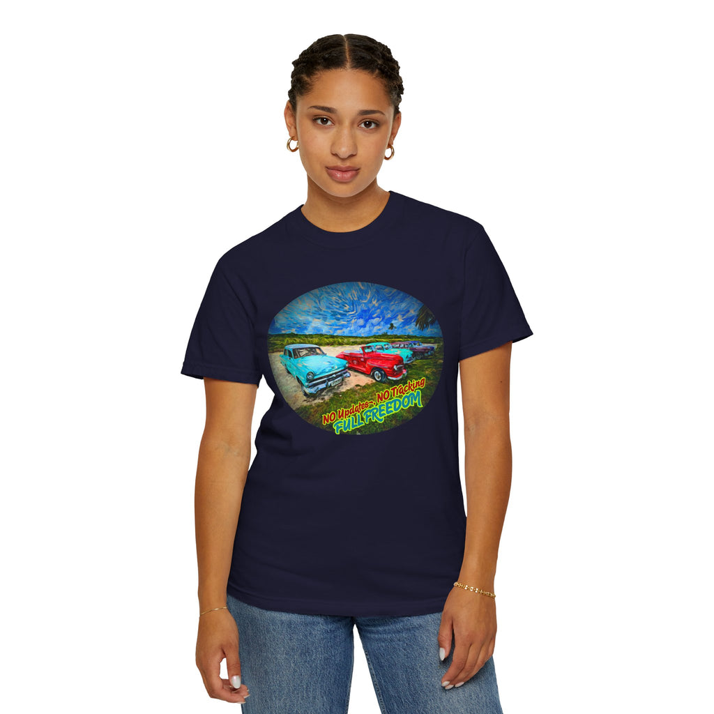Copy of Classic Cars T-Shirt — 'No Updates, No Tracking, FULL FREEDOM' Tee