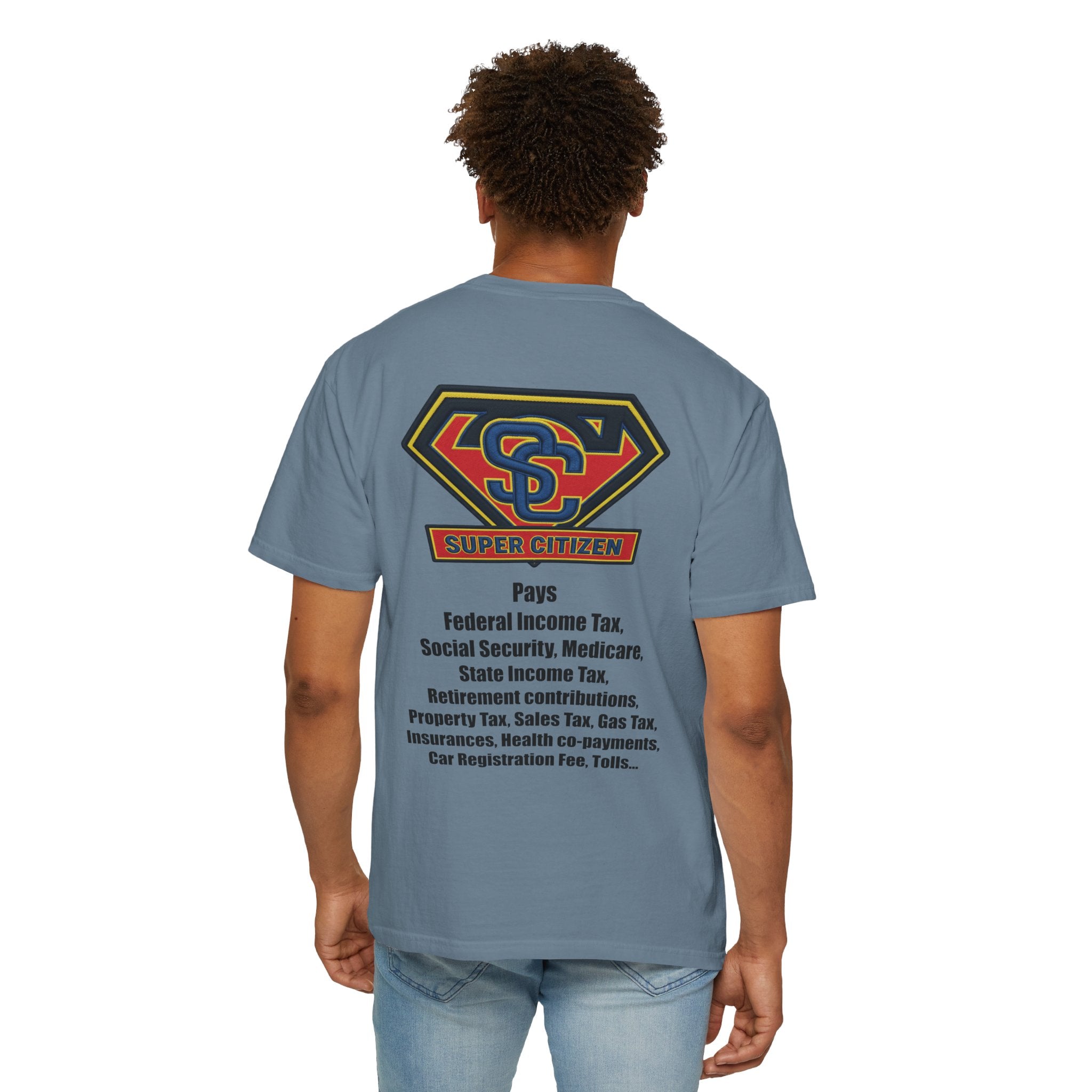 Super Citizen - Printed both sides — "Tax, Tax, Tax" Protest Tee (Black Text) - A protest tee for everyday people. Regular citizens pay so many and more taxes than wealthy ones. Wear it to show your...