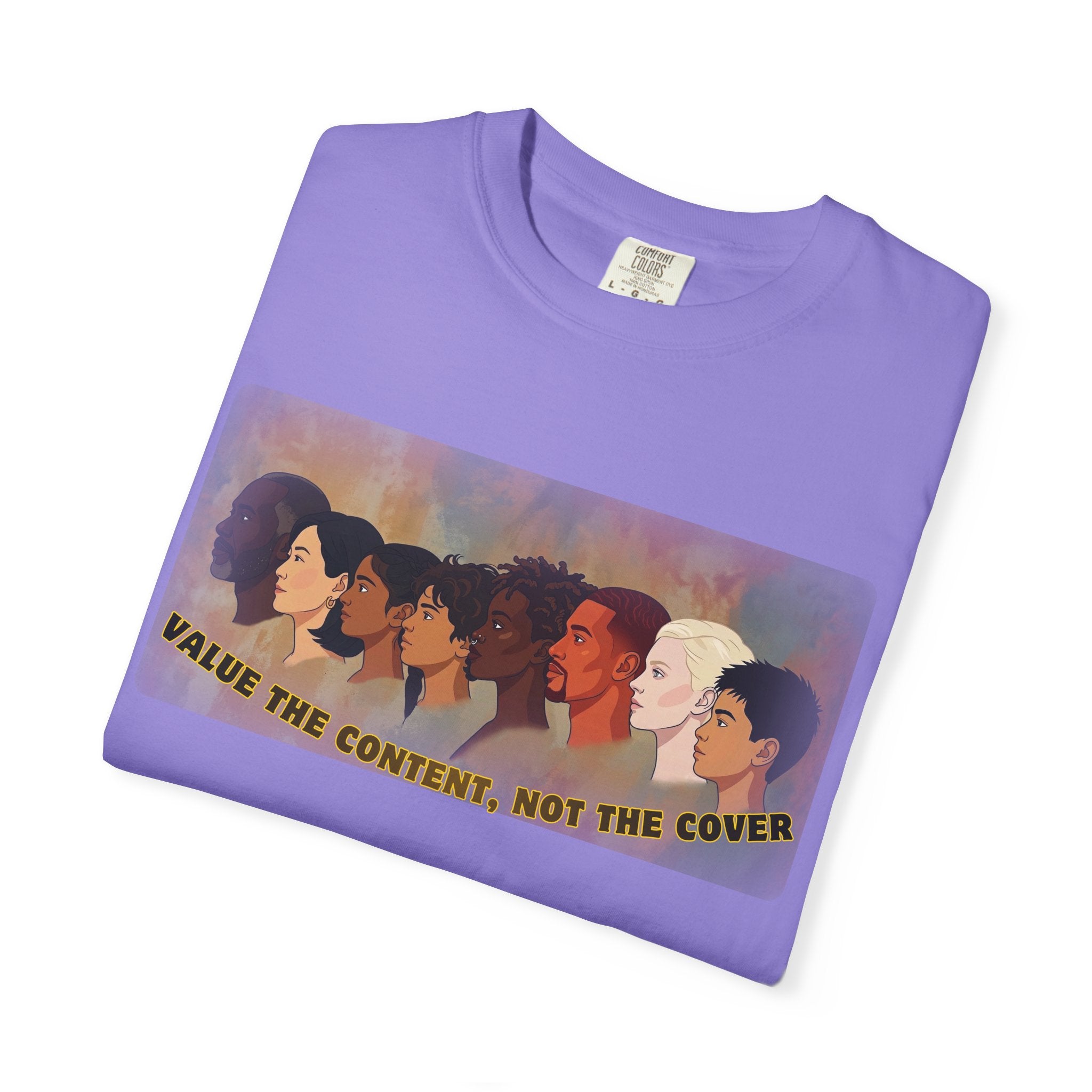 "Value the Content, Not the Cover" Unisex Garment-Dyed T-shirt