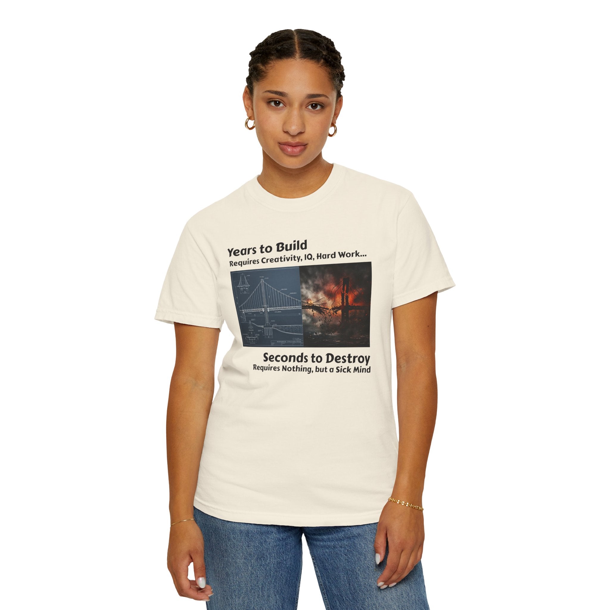 T-Shirt — "Years to Build, Seconds to Destroy" Bridge & Fire Graphic