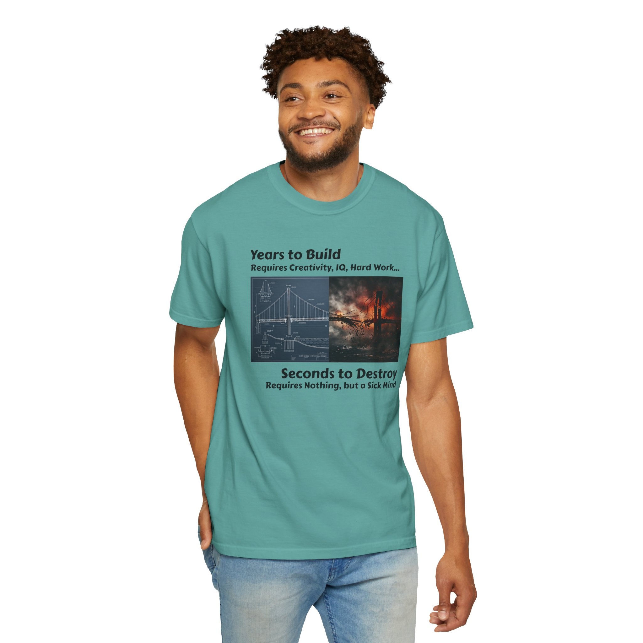 T-Shirt — "Years to Build, Seconds to Destroy" Bridge & Fire Graphic
