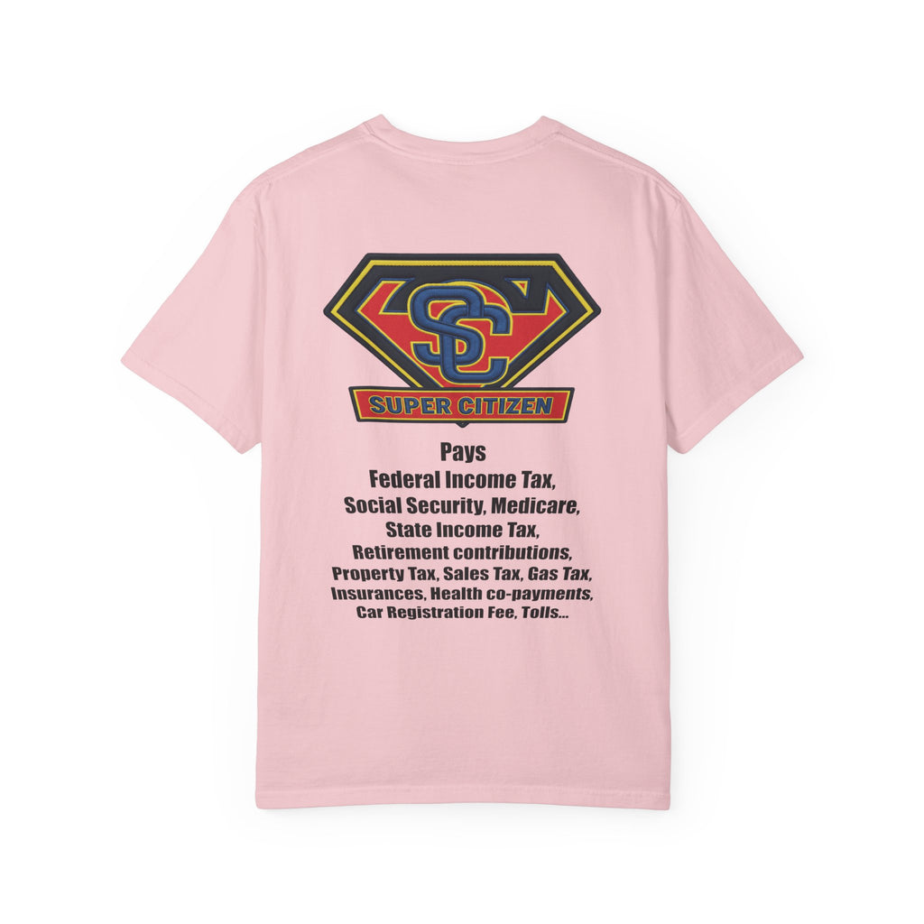 Super Citizen - Printed both sides — "Tax, Tax, Tax" Protest Tee (Black Text) - A protest tee for everyday people. Regular citizens pay so many and more taxes than wealthy ones. Wear it to show your...