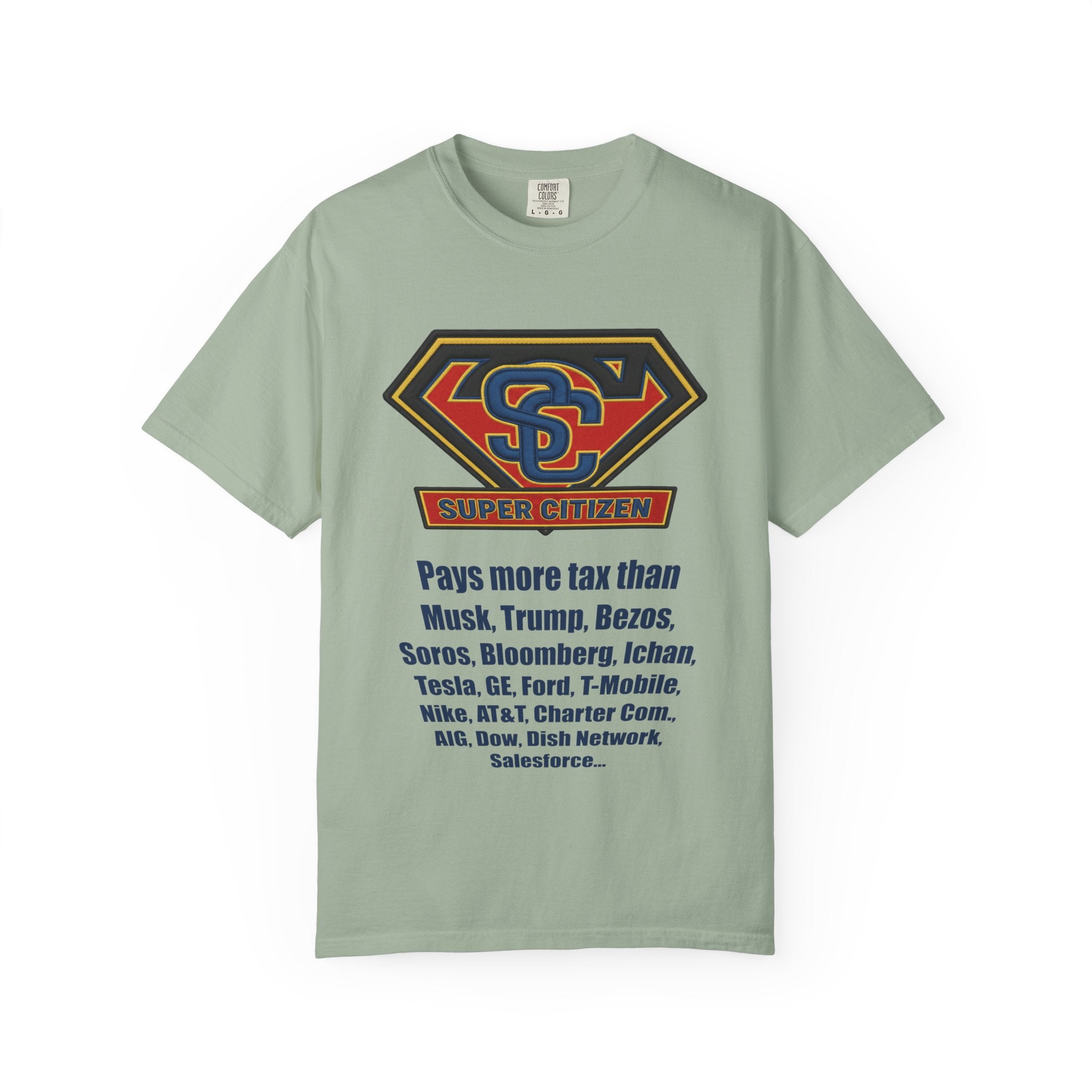 Super Citizen Graphic T-Shirt — "Pays More Tax Than" Protest Tee (Blue Text) -  A protest tee for everyday people. Regular citizens pay more taxes than wealthy ones.  Wear it to show your frustration...