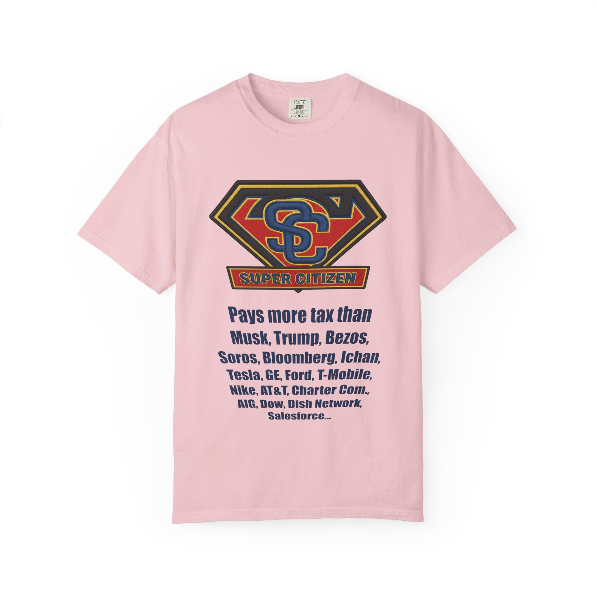 Super Citizen Graphic T-Shirt — "Pays More Tax Than" Protest Tee (Blue Text) -  A protest tee for everyday people. Regular citizens pay more taxes than wealthy ones.  Wear it to show your frustration...