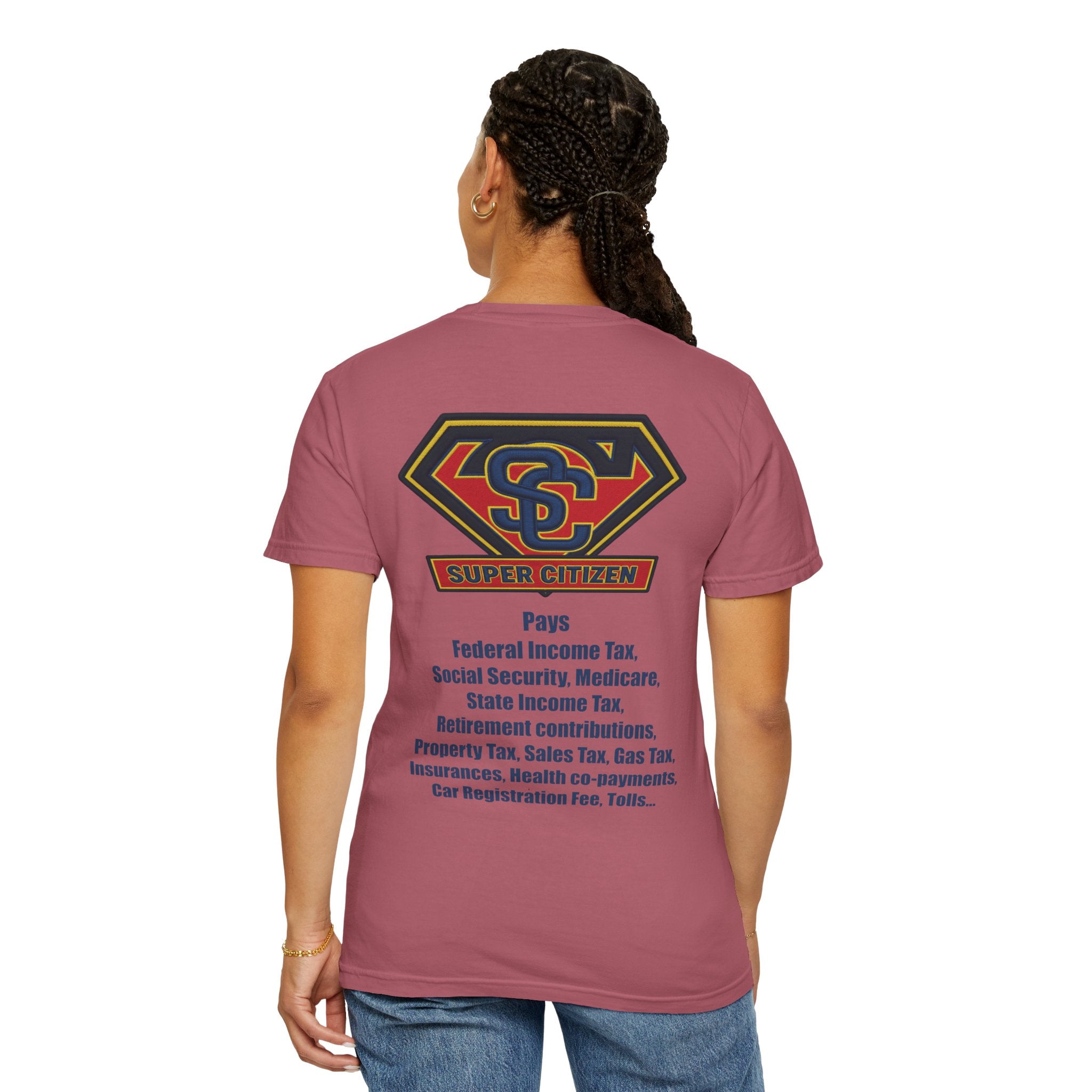 Super Citizen - Printed both sides — "Tax, Tax, Tax" Protest Tee (Blue Text) -  A protest tee for everyday people. Regular citizens pay so many and more taxes than wealthy ones.  Wear it to show your...