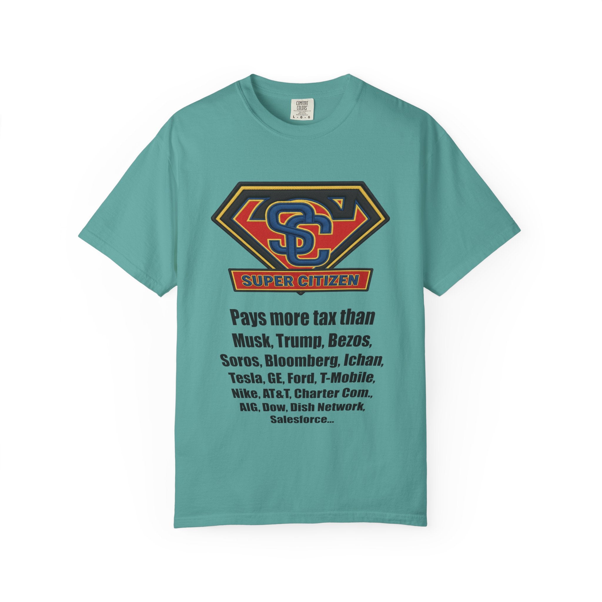 Super Citizen Graphic T-Shirt — "Pays More Tax Than" Protest Tee (Black Text) -  A protest tee for everyday people. Regular citizens pay more taxes than wealthy ones.  Wear it to show your frustration...