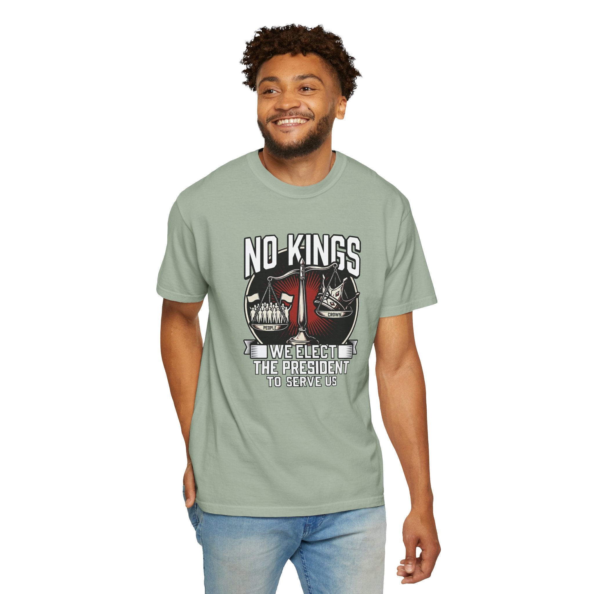 No Kings — We Elect the President to Serve Us — Protest Tee