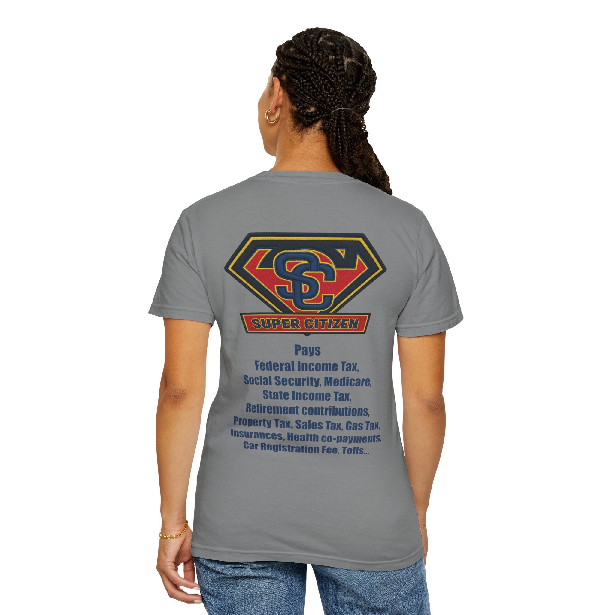 Super Citizen - Printed both sides — "Tax, Tax, Tax" Protest Tee (Blue Text) -  A protest tee for everyday people. Regular citizens pay so many and more taxes than wealthy ones.  Wear it to show your...