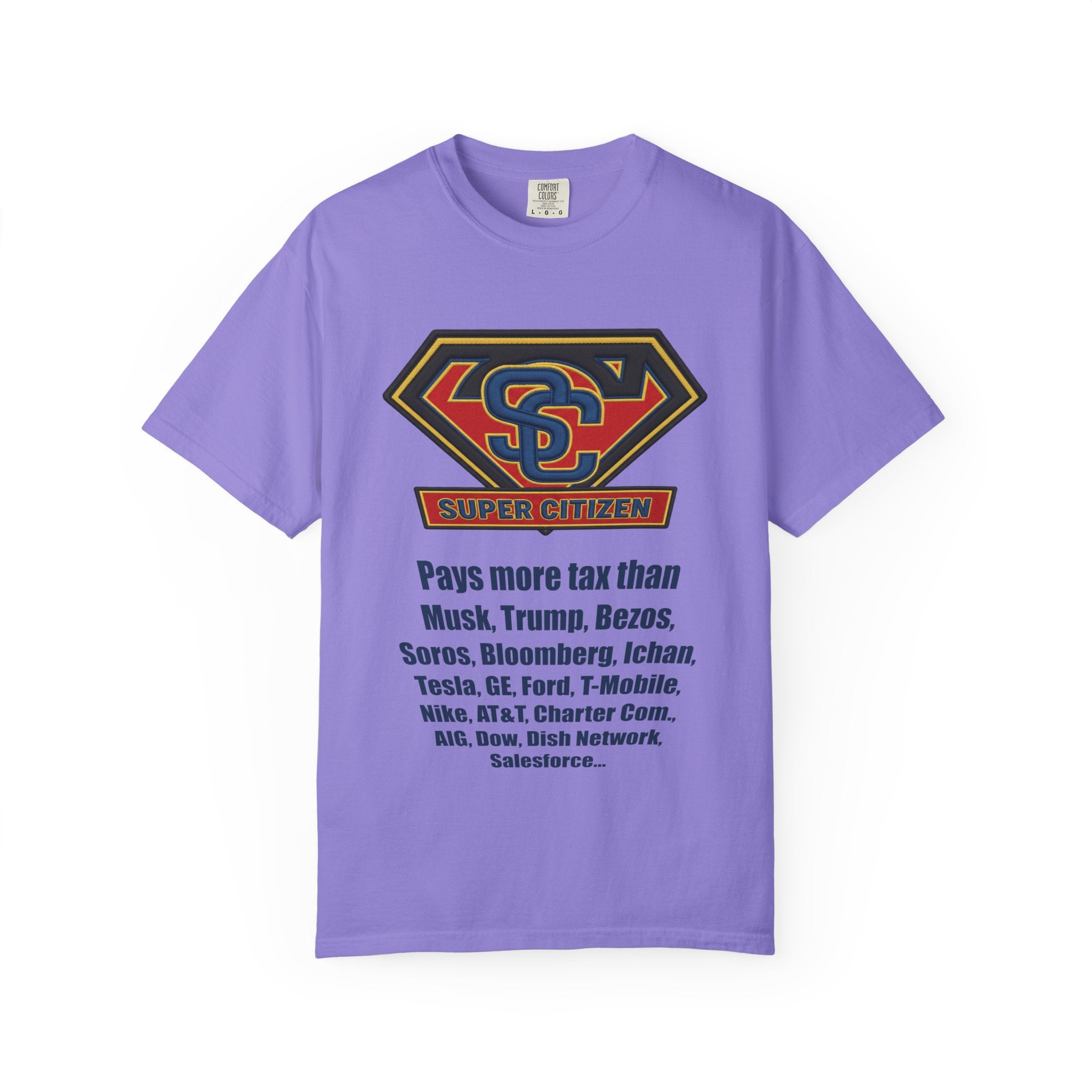 Super Citizen - Printed both sides — "Tax, Tax, Tax" Protest Tee (Blue Text) -  A protest tee for everyday people. Regular citizens pay so many and more taxes than wealthy ones.  Wear it to show your...