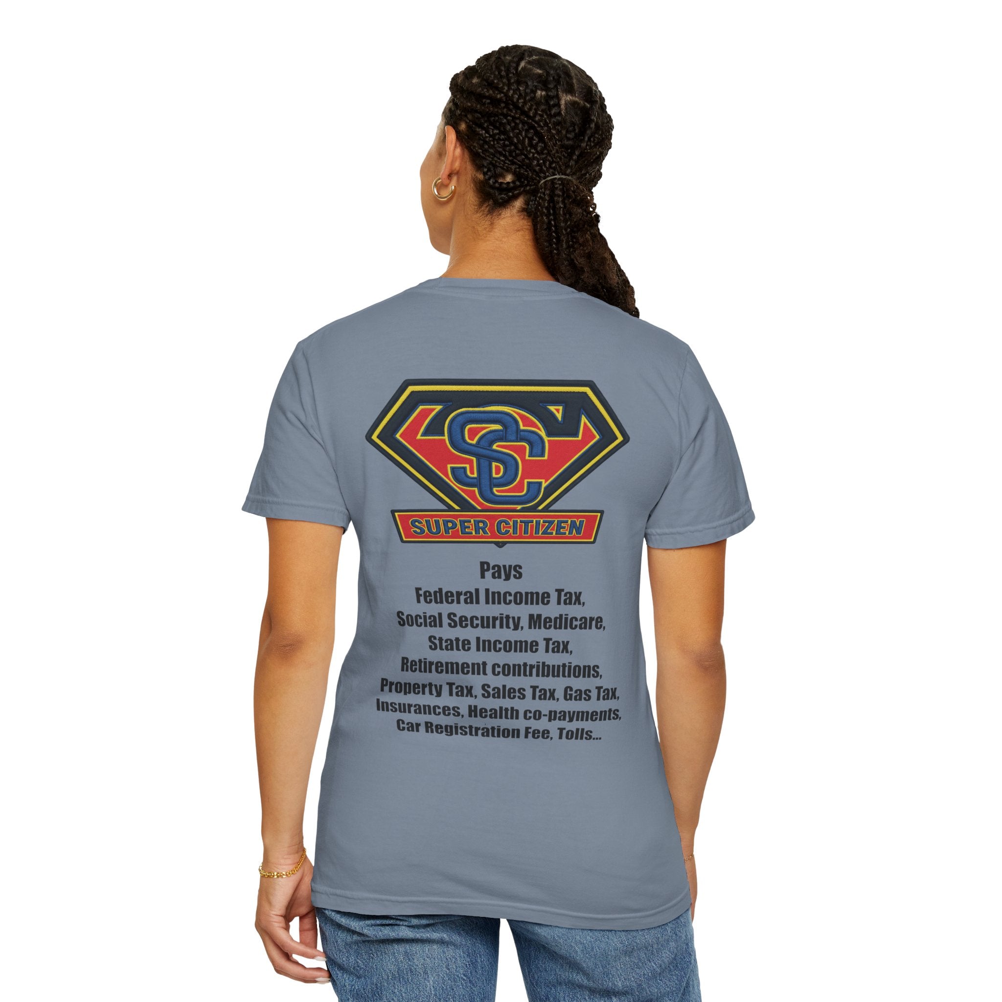 Super Citizen - Printed both sides — "Tax, Tax, Tax" Protest Tee (Black Text) - A protest tee for everyday people. Regular citizens pay so many and more taxes than wealthy ones. Wear it to show your...