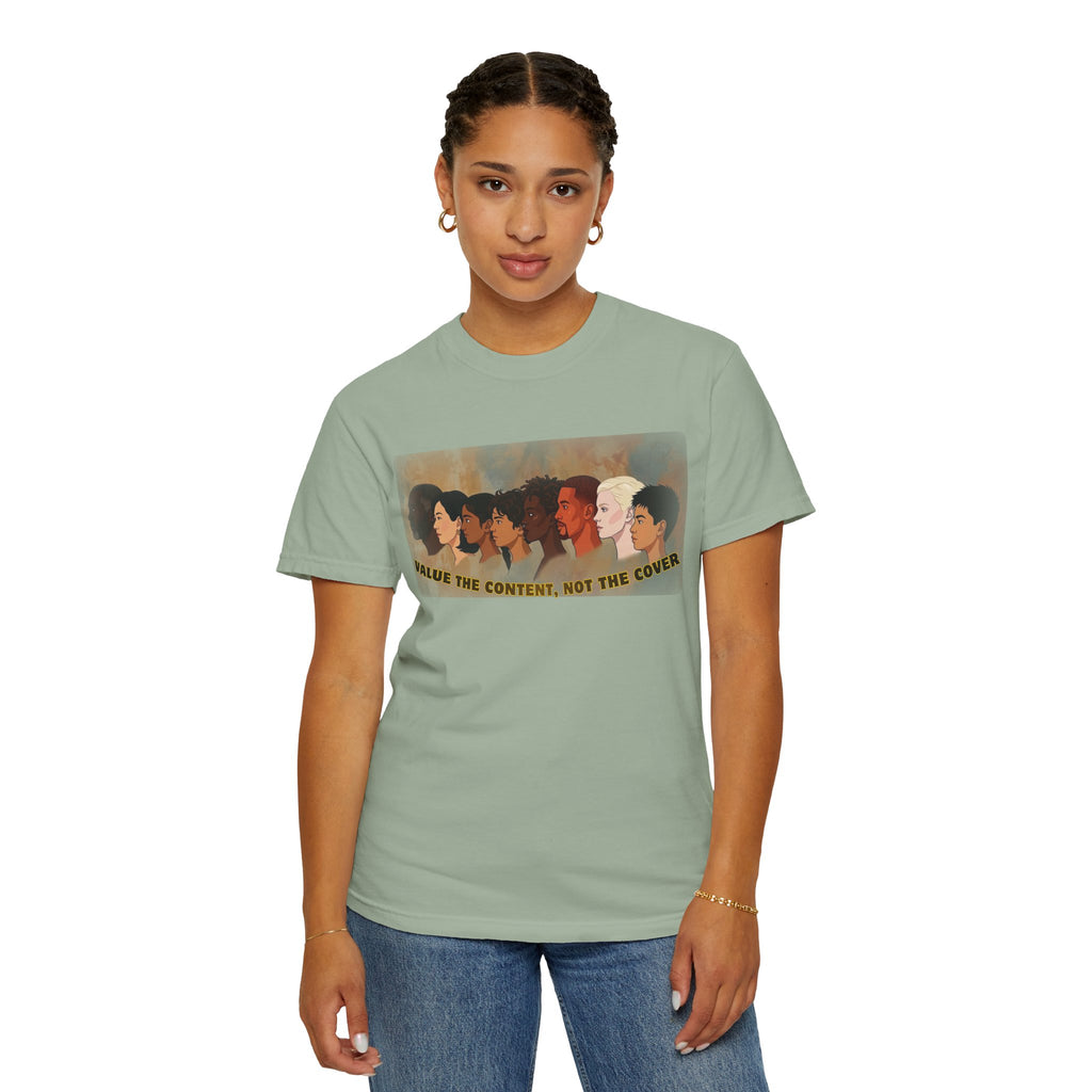 "Value the Content, Not the Cover" Unisex Garment-Dyed T-shirt