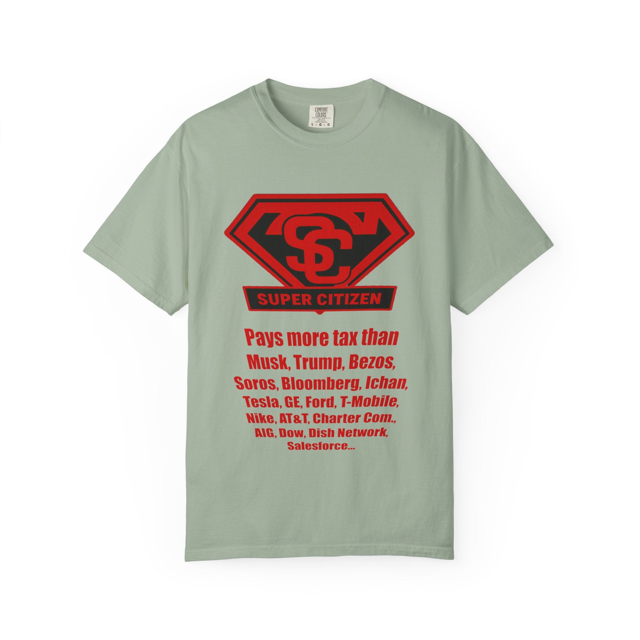 Super Citizen Graphic T-Shirt — "Pays More Tax Than" Protest Tee (Special Edition) - A protest tee for everyday people. Regular citizens pay more taxes than wealthy ones. Wear it to show your...